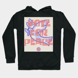 Vote for PEACE Hoodie